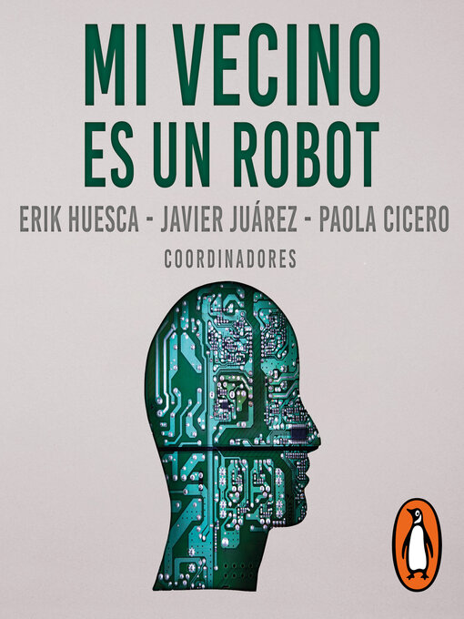 Title details for Mi vecino es un robot by Javier Juárez - Available